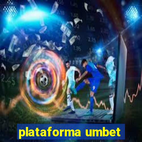 plataforma umbet